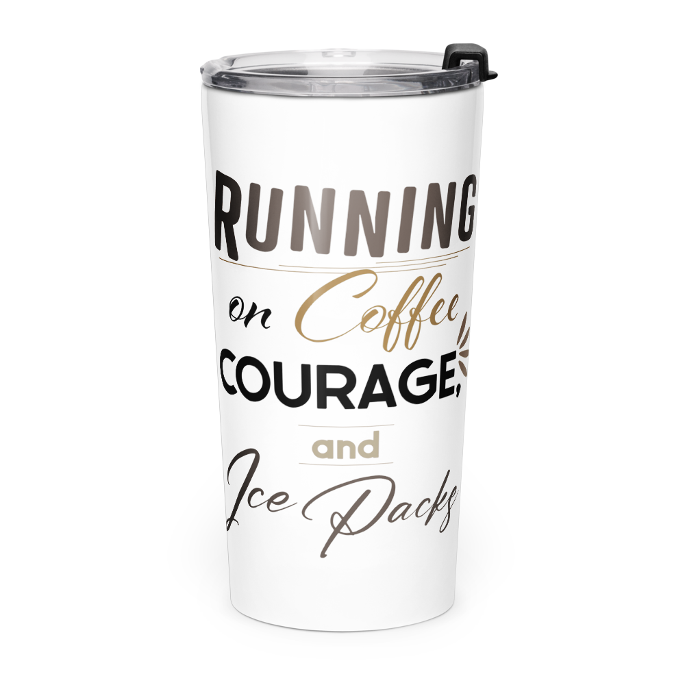 Coffee, Courage & Ice Packs Travel Tumbler — image 1